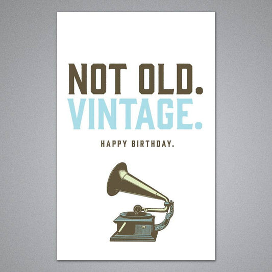 Not Old Vintage - Birthday Card