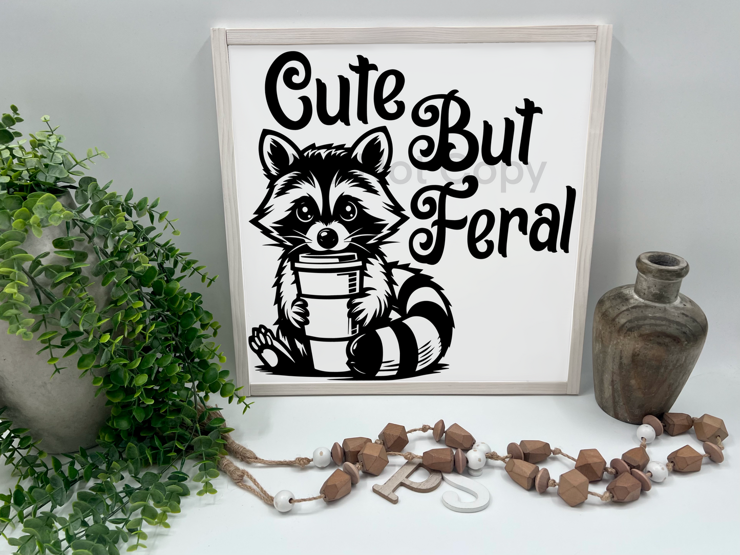 CUTE BUT FERAL  - White/Thick/Kona - Wood Sign