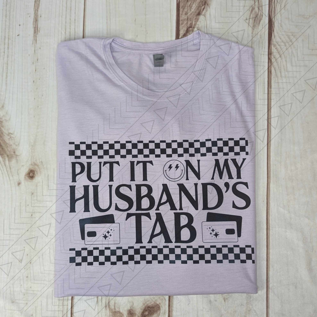 Put It On My Husband’s Tab Shirts & Tops